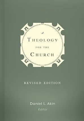 The cover of A Theology for the Church, Revised Edition, edited by Daniel L. Akin.